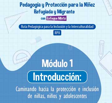 Pedagogía y Protección para la Niñez Refugiada y Migrante