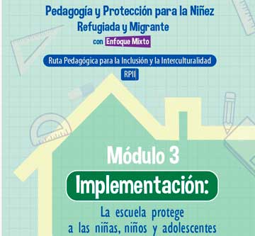 Pedagogía y Protección para la Niñez Refugiada y Migrante